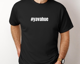 T-shirt Russisch jargon Yavahue | Grappig Russisch T-shirt | Sarcastisch meme-shirt | Uniseks T-shirt met Russische humor | Uniek cadeau voor vrienden