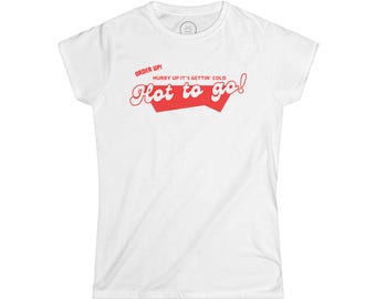 Hot to Go Women's Tee