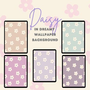 May include: Six different digital paper designs featuring a white daisy pattern on a variety of pastel backgrounds. The text "Daisy in Dreamy Wallpaper Background" is displayed in the center of the image.