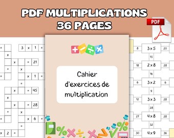 May include: A 36-page PDF multiplication workbook featuring math exercises with multiplication equations, grids, and colorful mathematical symbols. The cover displays the text 'Cahier d'exercices de multiplication' with a PDF file icon.