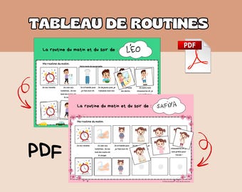 May include: A digital routine chart set featuring two printable sheets titled TABLEAU DE ROUTINES. One green sheet personalized for Léo and one pink sheet for Safiya, both containing illustrated daily task sequences with French text labels and PDF icons.