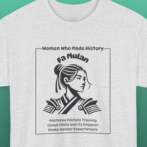 Empowered Women Unisex Tee, Feminist T-Shirt, Women&#39;s Rights Apparel, Historical Women Shirt, Women Empowerment Gift, Fa Mulan Warrior Myth