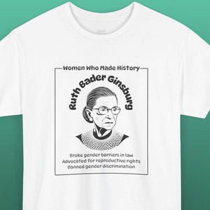 Empowered Women Unisex Tee, Feminist T-Shirt, Women&#39;s Rights Apparel, Historical Women Shirt, Women Empowerment Gift, Ruth Bader Ginsburg