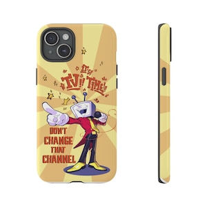 May include: A yellow phone case featuring a cartoon TV character with a microphone, wearing a red jacket and black pants. The case has the text "It's TV Time!" and "Don't Change That Channel."