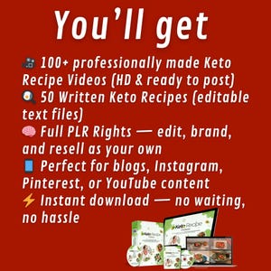 May include: Red background with white text: "You'll get" followed by a list of Keto recipe resources. Includes 100+ videos, 50 recipes, full PLR rights, and instant download. Graphics include a laptop, CDs, and a book.