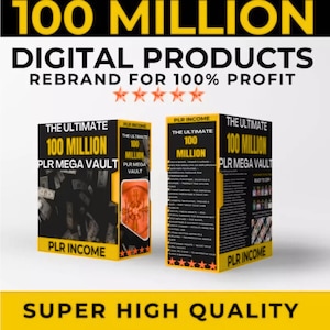 Può includere: L'immagine presenta due confezioni di prodotti con il testo "100 MILLION DIGITAL PRODUCTS REBRAND FOR 100% PROFIT". Le confezioni sono nere e gialle, con le parole "THE ULTIMATE 100 MILLION PLR MEGA VAULT" e "PLR INCOME". Il testo in basso recita "SUPER HIGH QUALITY".