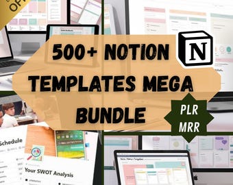 May include: A digital product bundle with the text "500+ NOTION TEMPLATES MEGA BUNDLE" in large black letters. The image includes multiple screens displaying Notion templates, with the Notion logo and the text "PLR MRR". A gold banner reads "LIMITED TIME OFFER".