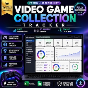 May include: A digital video game collection tracker spreadsheet displayed on a laptop screen. The interface features a dashboard with metrics for total games, collection value, completed games, platforms, and achievements, alongside charts and game lists.