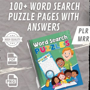 May include: A book titled "Word Search Puzzles" with a green cover and illustrations of children. The cover also displays a word search puzzle and the text "100+ Word Search Puzzle Pages With Answers". The book is labeled "High Quality".