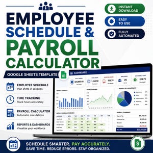 May include: A digital Google Sheets template for an employee schedule and payroll calculator displayed on a laptop screen. The interface features a dashboard with payroll totals, hour tracking, employee counts, and a pie chart for department costs.