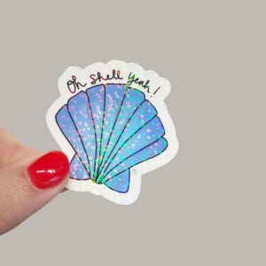 Oh Shell Yeah Sticker | Holographic Glitter Vinyl Decal | Funny Beaches