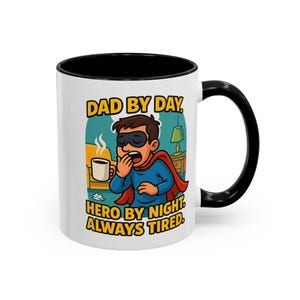 Dad By Day Coffee Mug, Superhero Gift, Father&#39;s Day Mug, Funny Dad Mug, Coffee Lover Mug, Hero Mug
