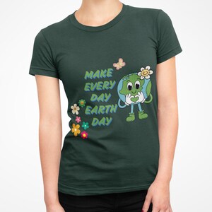 Camiseta del Día de la Tierra Make Every Day, camiseta kawaii de regalo, camisetas del Día de la Tierra, kawa ii, k awaii, kawaiiful kawaiiness, camisetas de naturaleza natural