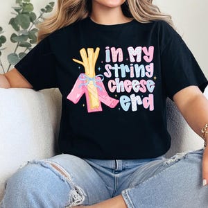 In my String Cheese Era tee T Shirt