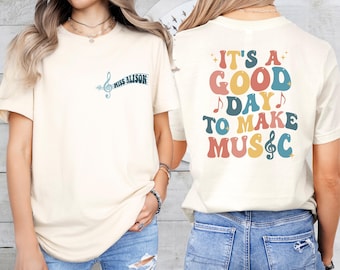 Custom Music Teacher Shirt, Personalized Musician Gift, It's A Good Day To Make Music Sweatshirt, Chorus Teacher Tee, Piano Class T-shirt