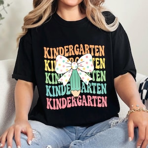 Kindergarten Teacher Shirt, Kindergarten Shirt, Back To School Shirt, Teacher Appreciation, Kindergarten Teacher Gift