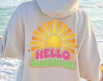 Hello Sunshine Hoodie, Beach Sweatshirt, Gift for Beach Lovers