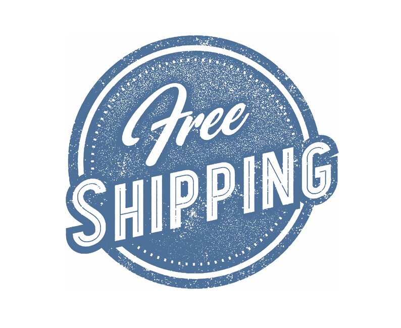 May include: A blue and white distressed circle stamp with the text "Free Shipping" in a vintage style font.
