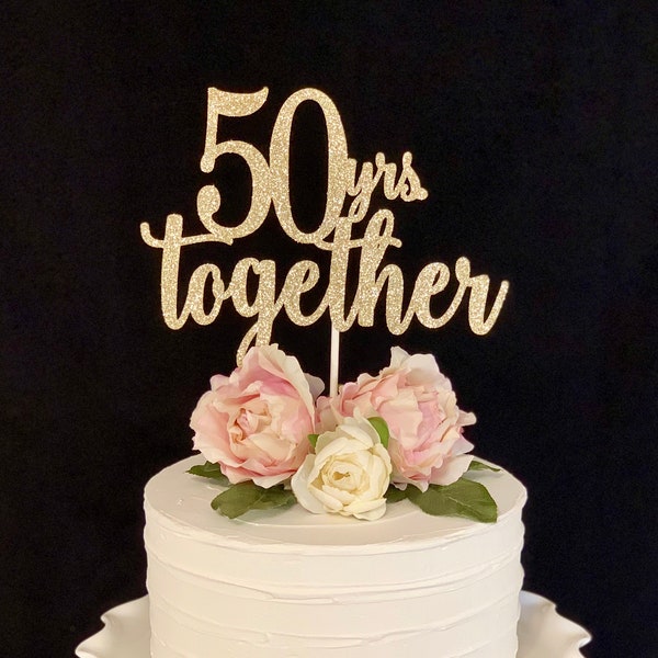 50 yrs together 50th Anniversary Gold Glitter Cake Topper