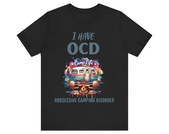 Camiseta "Vida en Campamento" - Tengo TOC (Trastorno Obsesivo por Acampar) - Camiseta unisex de manga corta para amantes de las actividades al aire libre, regalos de camping y viajes