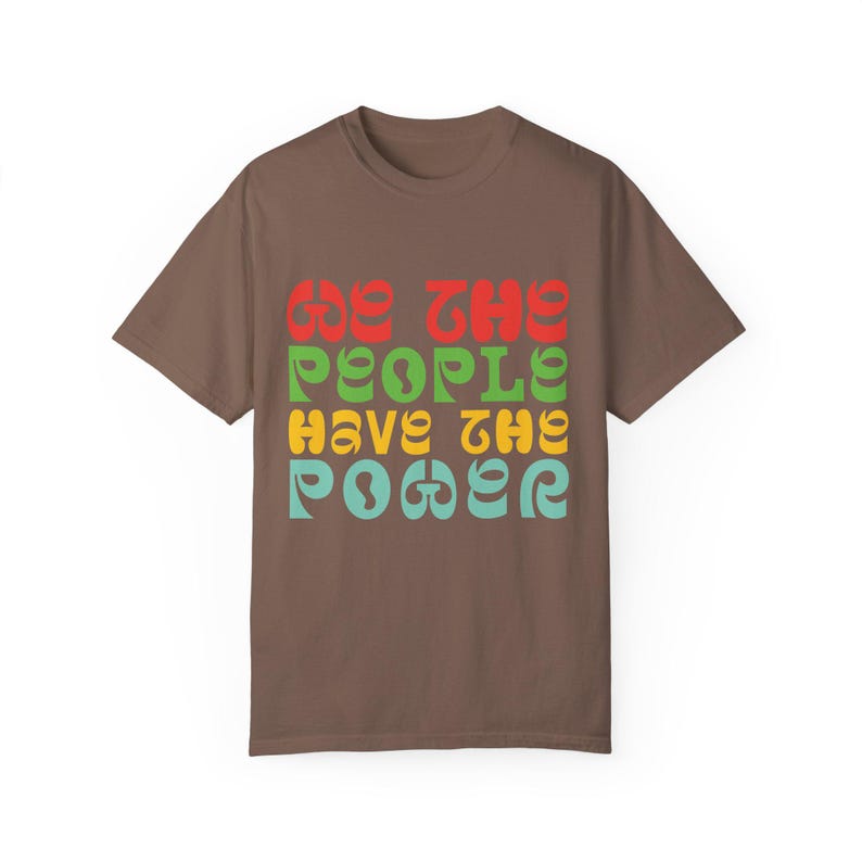 We the People Activist Unisex Tee, People Power Shirt, Political Protest T-shirt, Social Justice Tee, Equality Movement Top, Civil Rights Espresso