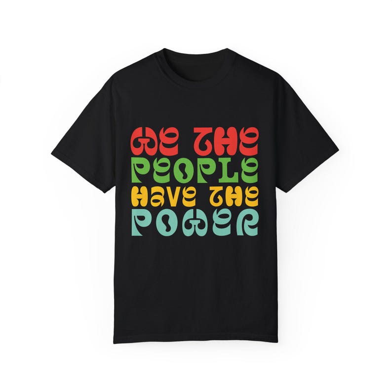 We the People Activist Unisex Tee, People Power Shirt, Political Protest T-shirt, Social Justice Tee, Equality Movement Top, Civil Rights Black