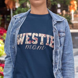 Westie Dog Mom Comfort Colors Shirt, West Highland Terrier Mama Tee, Westie Lover Gift, Cute Dog Mom Shirt, Westie Owner Gift Tee