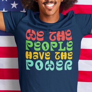 We the People Activist Unisex Tee, People Power Shirt, Political Protest T-shirt, Social Justice Tee, Equality Movement Top, Civil Rights image 1
