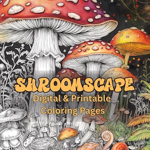 Shroomscape – Digital Mushroom Coloring Book | Printable PDF & PNG | Fungi and Forager Coloring Pages | Instant Download