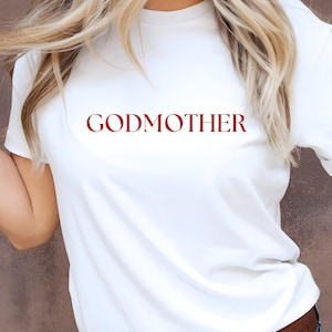 Aunt Godmother Perfect Gift for Godparent Tshirt Gift, Aunt Gift, Godmother Sister In Law Gift, Godmama Tshirt, Baby Shower Gift
