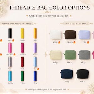 May include: A color chart titled THREAD & BAG COLOR OPTIONS displaying sixteen spools of embroidery thread in various colors and eleven rectangular zippered pouches in different fabric colors, each labeled with its corresponding color name.