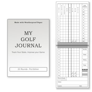 May include: A black and white printable golf journal with the title "My Golf Journal" and the text "Track Your Stats. Improve Your Game". The journal is designed for 21 rounds and is labeled as a "Pro Edition".