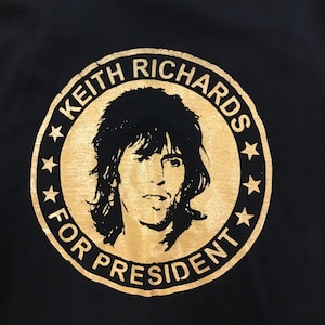 GOLD INK Keith Richards for Prez (add size @ checkout comments or message me)