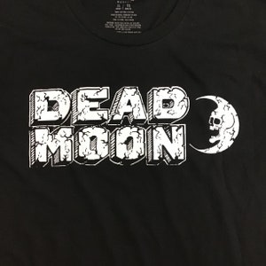 Dead Moon (add size @ checkout comments or message me)