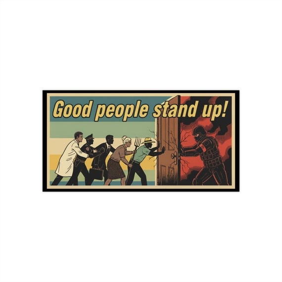 Good People Stand Up! Pro Democracy, Anti-Authoritarian rectangular vinyl