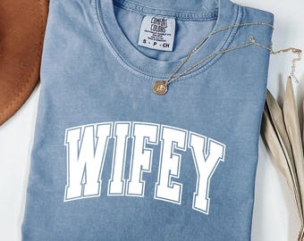 Wifey Comfort Colors® Shirt, Newlywed Shirt, Bride to Be Shirt, Wedding Shirt, Gift for Wife, Casual Wedding Shirt, Cute Wifey Shirt