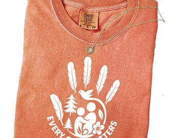 Every Child Matters Comfort Colors® Shirt, Orange Shirt Day Support, Truth and Reconciliation Message, Indigenous Awareness Graphic Shirt