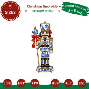 May include: A nutcracker figure featuring a blue and white porcelain-style pattern with pagoda motifs, gold trim, and a red tassel. The design includes text stating 5 SIZES, Christmas Embroidery, PREMIUM DESIGN, and Instant Download 10-20 cm.