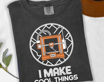 I Make Cool Things Shirt, 3D Printing Shirt, Maker Shirt, Engineer Shirt, 3D Printer Gift, DIY Creator Shirt, Funny Tech Shirt, Workshop Tee