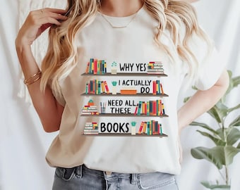 Maglietta "Ho bisogno di tutti questi libri" - Maglietta divertente per gli amanti della lettura