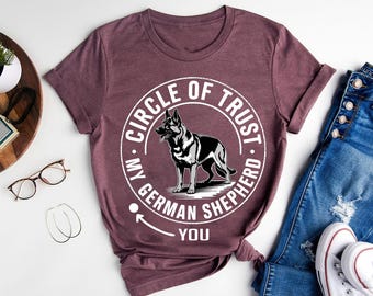 Funny German Shepherd T-Shirt: Circle of Trust Dog Graphic Tee
