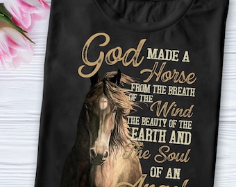 Christian Horse Lover T-Shirt: God Made a Horse, Angel Soul