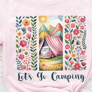 Let’s Go Camping Shirt – Floral Camper Van Tee – Mountain Tent Outdoor Shirt – Nature Adventure Gift – Retro Hiking Camp Top