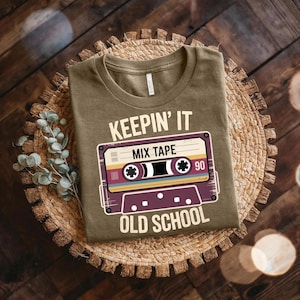 Keepin’ It Old School Shirt – Retro Mix Tape Tee – Funny 90s Music Shirt – Cassette Tape Graphic Tee – Vintage Style Shirt Gift