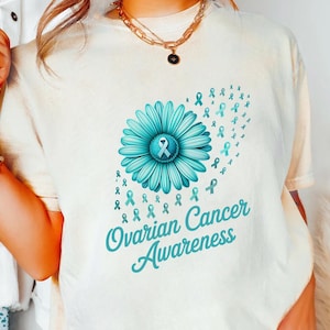 Ovarian Cancer Awareness Shirt – Teal Flower Ribbon Design – Support Cancer Fighters Tee – Hope & Strength Gift for Women
