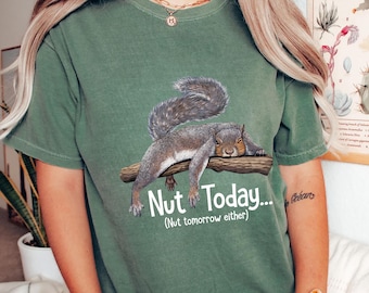 Funny Lazy Squirrel T-Shirt: Sarcastic Animal Pun Tee