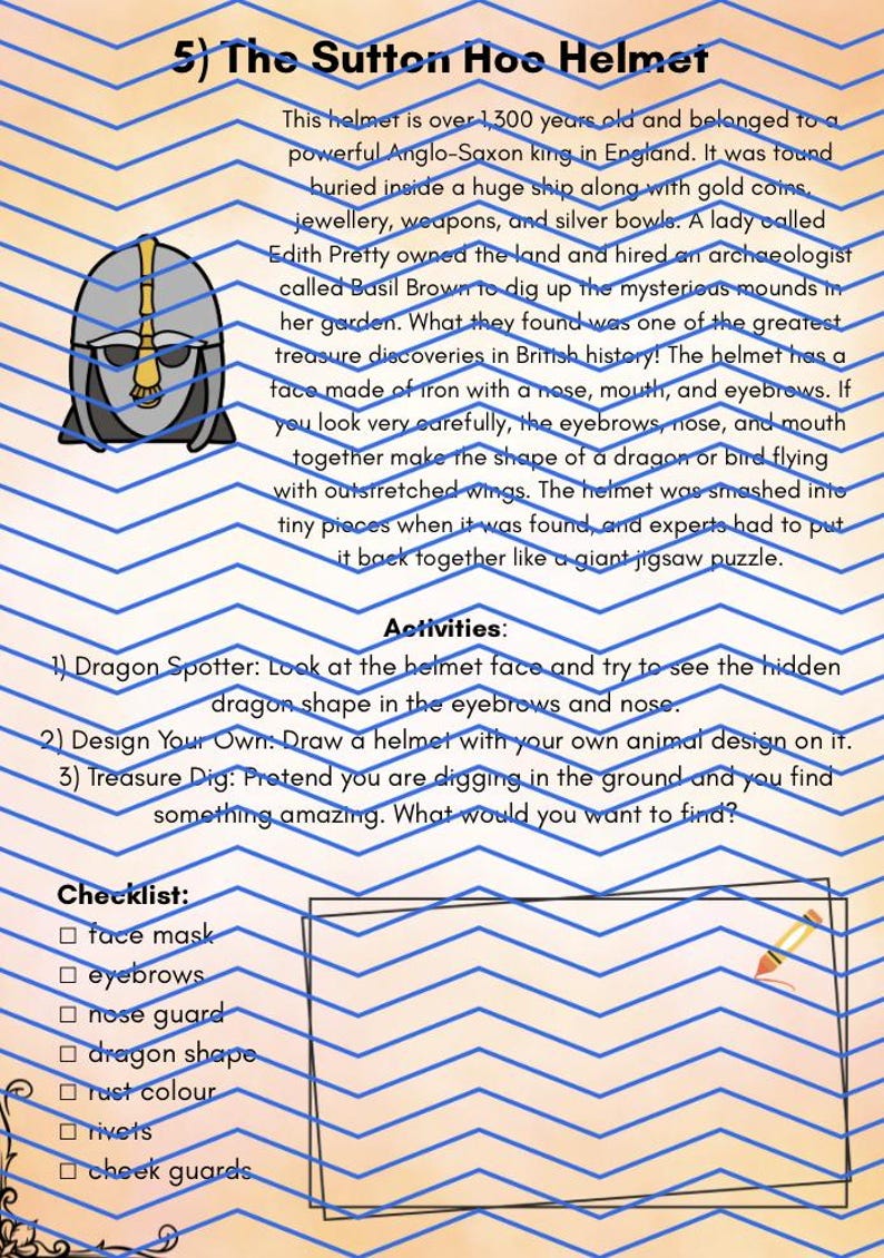 May include: An educational worksheet titled 5) The Sutton Hoe Helmet featuring an illustration of an iron helmet with a face mask, nose guard, and cheek guards. The page includes historical text, activity prompts, and a checklist for students.