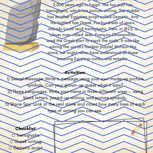 May include: An educational worksheet titled 1) The Rosetta Stone featuring an illustration of the stone on a yellow base. The text explains its history and three scripts. It includes an Activities section, a checklist with boxes, and a pencil icon.