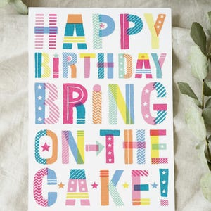 "Lustige Geburtstagskarte zum selber Ausdrucken - ""Bring on the Cake"" - Sofort Download, digitale Geburtstagskarte, druckbare Grußkarte für Freunde."