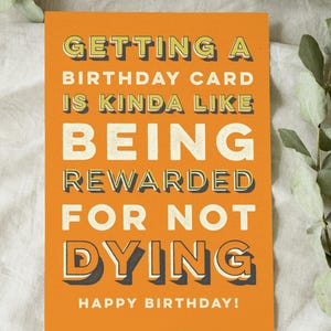 Funny Birthday Printable Card | “This Card Is Your Reward for Not Dying” | Instant Download | Sarcastic Digital Greeting